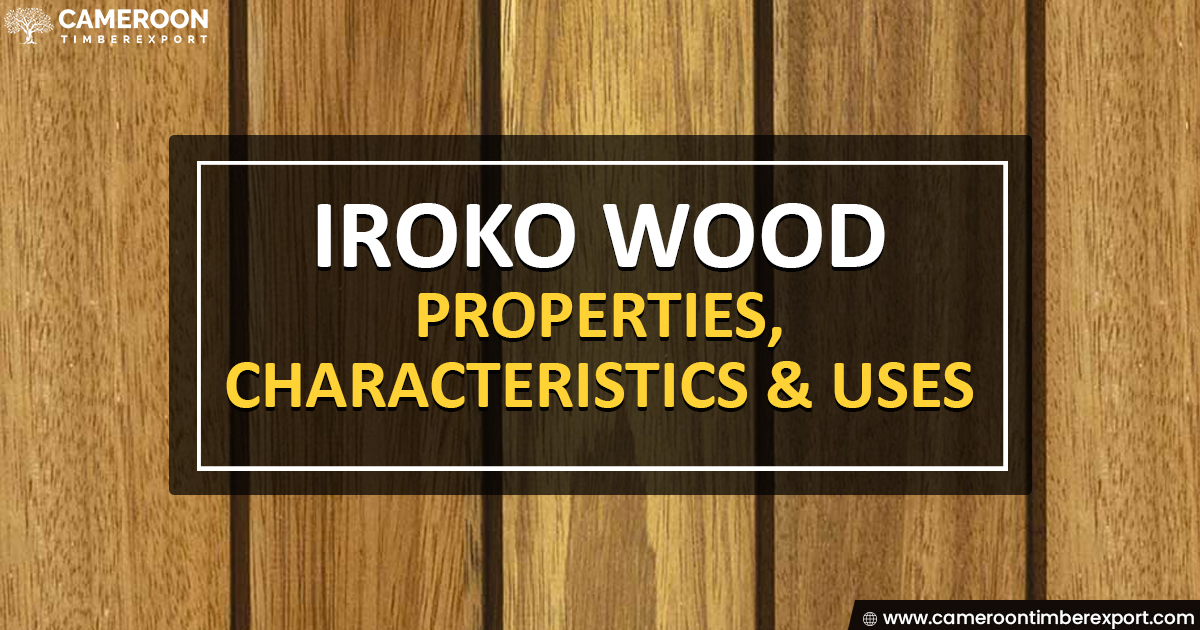 iroko wood properties and uses