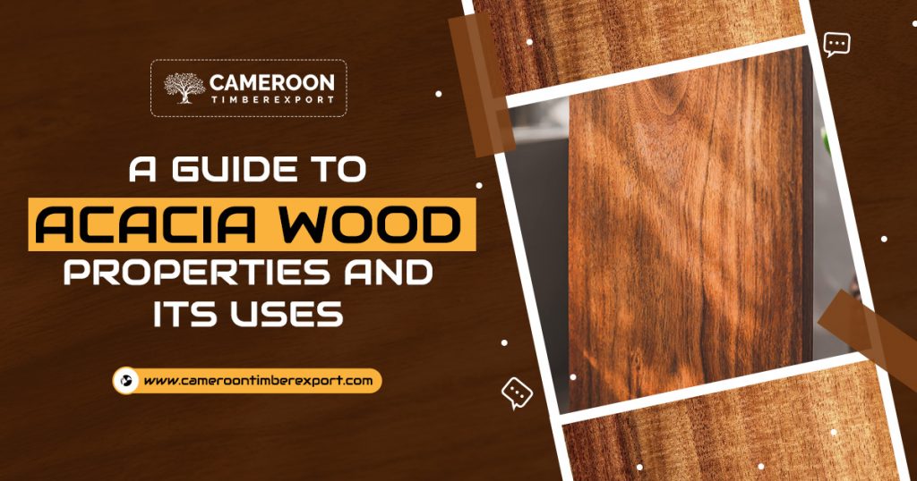 acacia wood properties